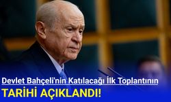 Devlet Bahçeli'nin katılacağı toplantının tarihi açıklandı