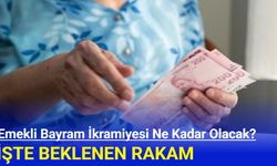 Emekli ikramiyeleri ne kadar olacak? İşte beklenen rakam