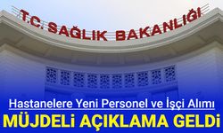 Sağlık Bakanlığı hastanelere yeni personel alımı müjdesi geldi