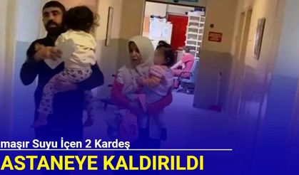 Çamaşır suyu içen 2 kardeş, hastaneye kaldırıldı