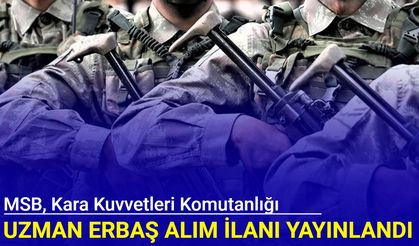 MSB, Kara Kuvvetleri Komutanlığı uzman erbaş alım ilanı yayınlandı: İşte PERTEM başvuru 2025