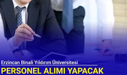 Erzincan Binali Yıldırım Üniversitesi sözleşmeli personel alımı yapacak