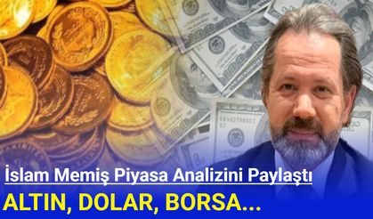 İslam Memiş, haftalık güncel piyasa analizini paylaştı