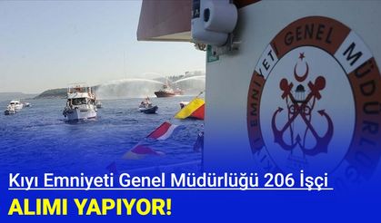 Kıyı Emniyeti Genel Müdürlüğü 206 İşçi Alımı Yapıyor