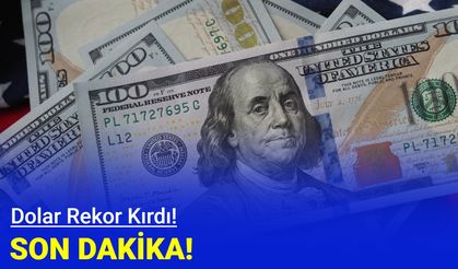 Son Dakika: Dolar Güne Rekor Kırarak Başladı
