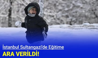 İstanbul Sultangazi'de okullar tatil edildi