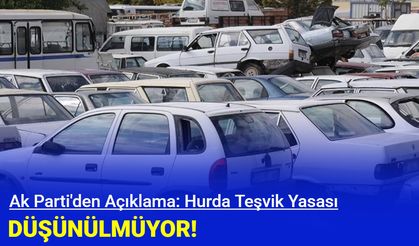 Hurda teşviki bekleyenlere kötü haber Ak Parti'den geldi!