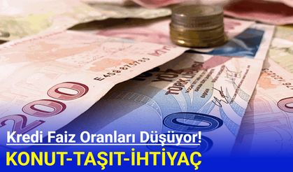 Son Dakika: Kredi faizleri düşüyor