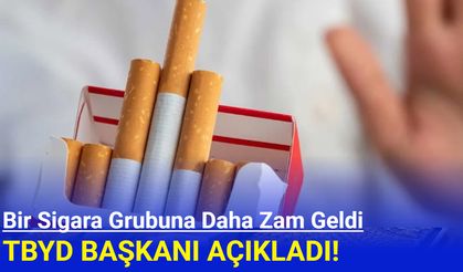Bir sigara grubuna daha zam geldi