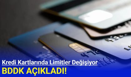 Kredi kartlarında limitler değişiyor