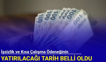 İşsizlik ve kısa çalışma ödeneğinin yatırılacağı tarih belli oldu