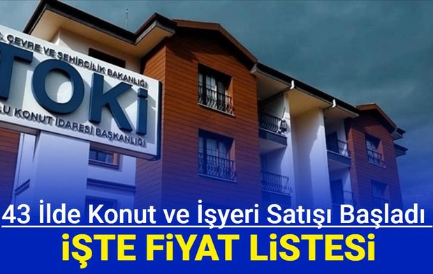 Toki 43 ilde konut ve arsa satışı: İşte il il arsa ve işyeri fiyatları