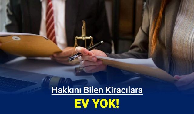 Avukata kiralık ev yok!