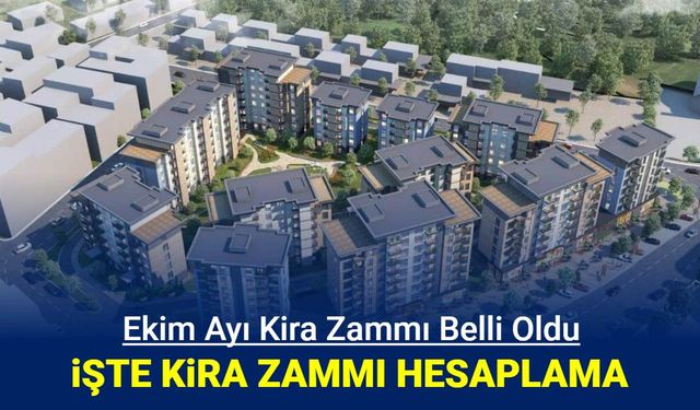 Ekim kira zam oranı açıklandı: İşte kira artış oranı hesaplama