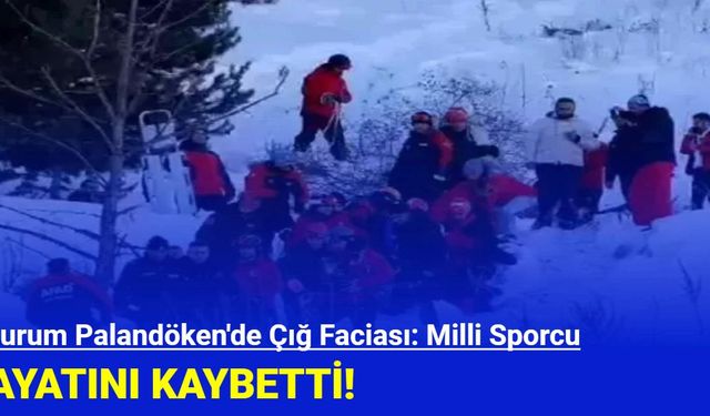 Erzurum Palandöken'de Çığ Faciası: Milli Sporcu Hayatını Kaybetti