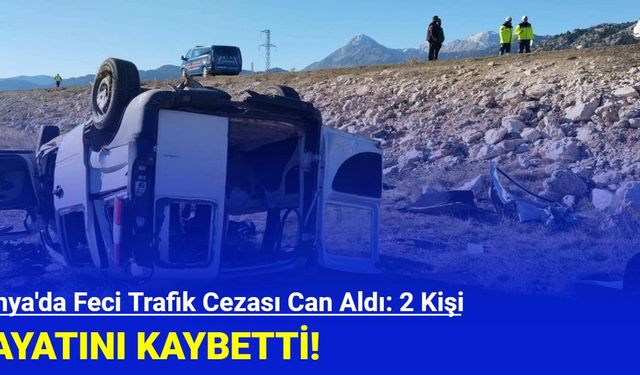 Konya'da Feci Trafik Cezası Can Aldı: 2 Kişi Hayatını Kaybetti