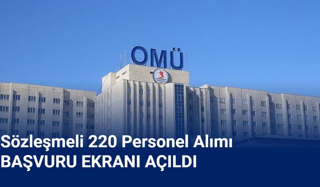 Ondokuz Mayıs Üniversitesi OMÜ 220 personel alımı başvurusu