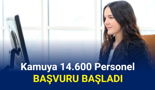 Devlet kurumlarına 14600 personel memur ve asker alımı