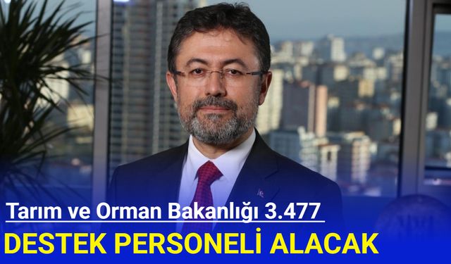 Tarım ve Orman Bakanlığı 3.477 destek personeli alacak 2025