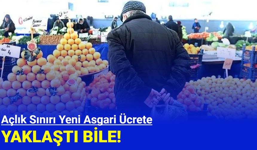 Açlık sınırı asgari ücrete yaklaştı bile