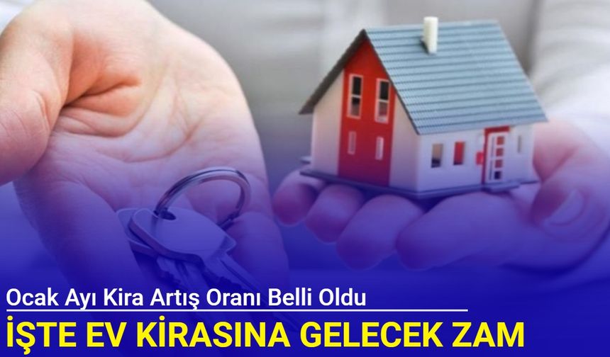 Ocak ayı kira artış oranı belli oldu