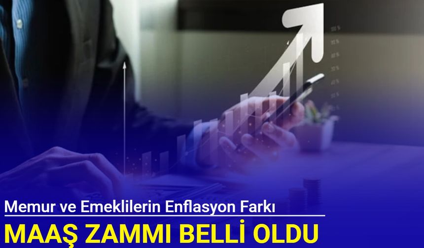 Son dakika: Memur ve emeklilerin enflasyon farkı maaş zammı belli oldu 2025