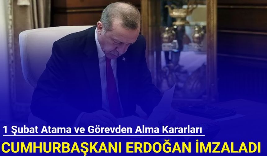 Cumhurbaşkanı Erdoğan'ın atama ve görevden alma kararları yayımlandı