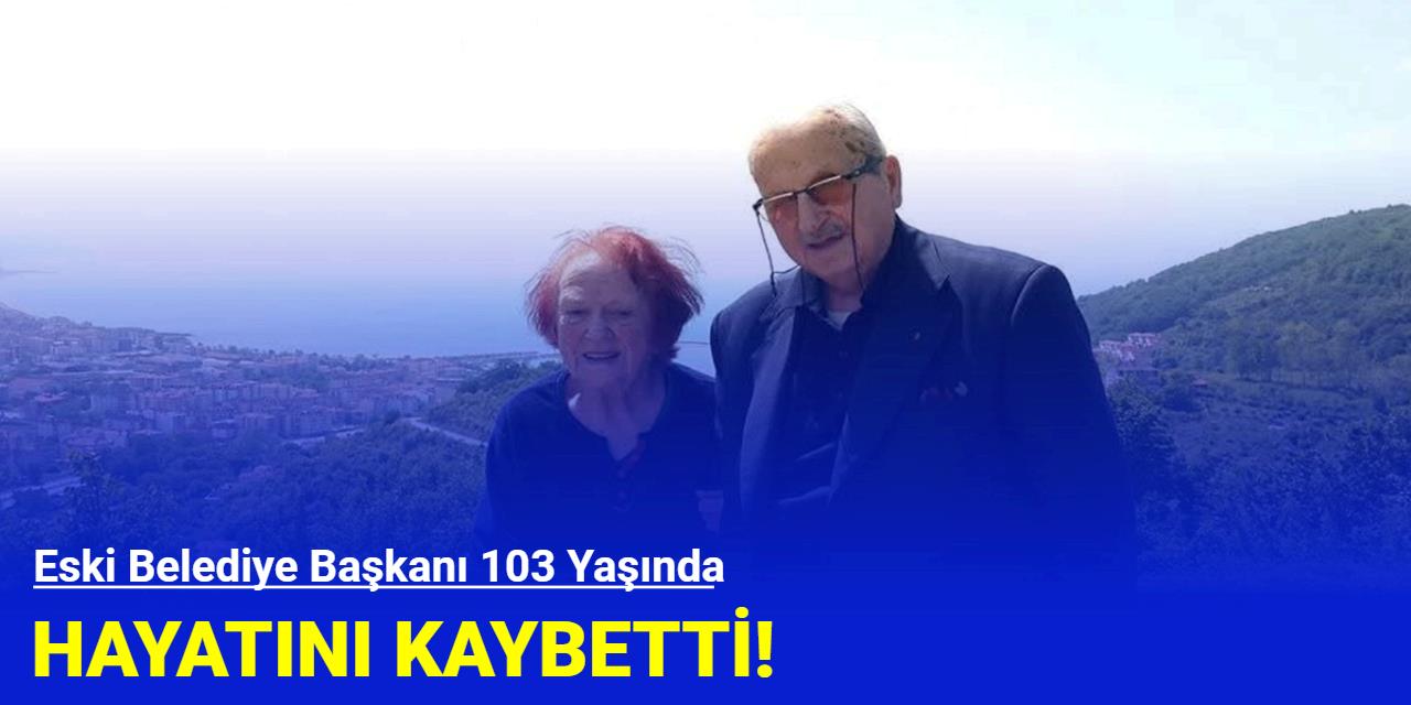 Eski Belediye Başkanı 103 Yaşında Hayatını Kaybetti