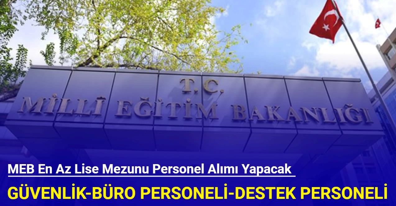 Milli Eğitim Bakanlığı büro personeli, destek personeli ve güvenlik görevlisi alımı yapacak