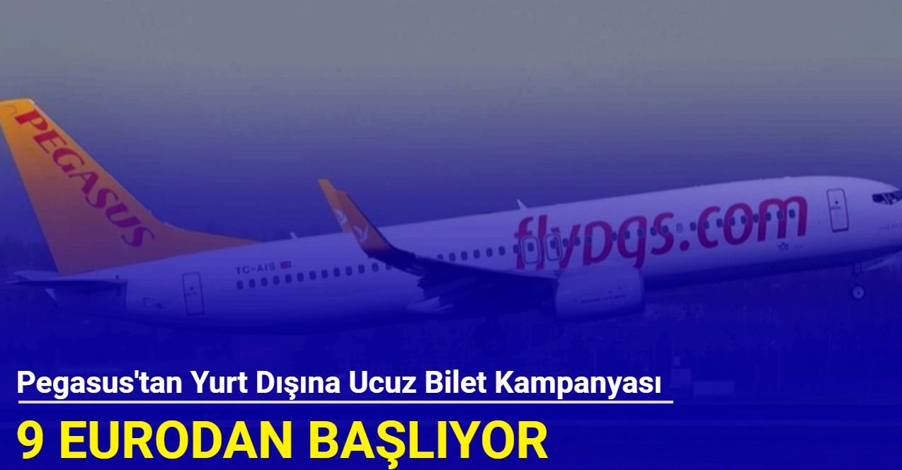 Pegasus'tan yurt dışına ucuz bilet kampanyası: 9 eurodan başlıyor