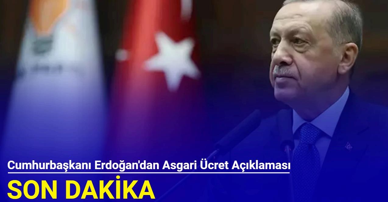 Son dakika: Cumhurbaşkanı Erdoğan'dan yeni asgari ücret açıklaması